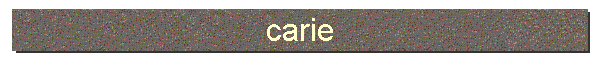 carie